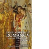 Familia imperiala Romanov. Pe calea dragostei si a jertfei - Ioana Kamata