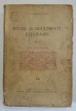 STUDII SI DOCUMENTE LITERARE , VOL. II - JUNIMEA de I.E. TOROUTIU , 1932