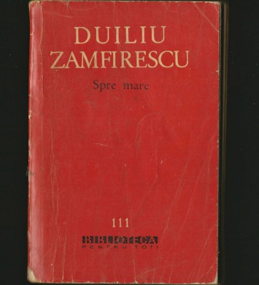 SPRE MARE - DUILIU ZAMFIRESCU - BPT foto