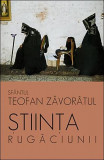 Cumpara ieftin Ştiinţa rugăciunii - Paperback brosat - Sf. Teofan Zăvor&acirc;tul - Sophia