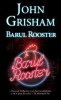 Barul Rooster &ndash; John Grisham