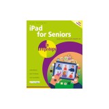 IPad for Seniors in Easy Steps: Covers All Models with Ipados 18