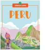 Peru. Tarile lumii