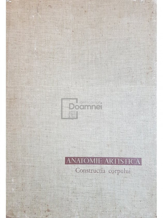 Gh. Ghitescu - Anatomie artistica, vol. 1 - Constructia corpului (editia 1962)