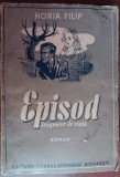 myh 43s - Horia Filip - Episod - Fragment de viata - ed 1942