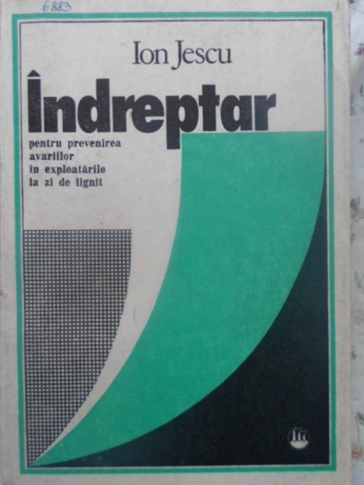 INDREPTAR PENTRU PREVENIREA AVARIILOR IN EXPLOATARILE LA ZI DE LIGNIT-ION JESSCU-231337