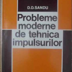 PROBLEME MODERNE DE TEHNICA IMPULSURILOR-D.D. SANDU