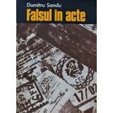 Falsul in acte - 1977 - Dumitru Sandu (AH232)