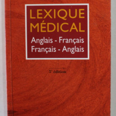 LEXIQUE MEDICAL , ANGLAIS - FRANCAIS / FRANCAIS - ANGLAIS , 2000