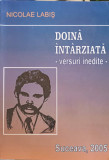 DOINA INTARZIATA. VERSURI INEDITE-NICOLAE LABIS