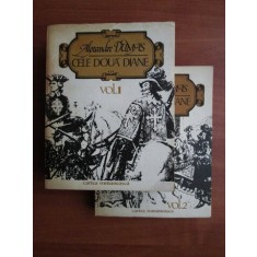 Alexandre Dumas - Cele doua Diane 2 volume