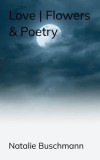 Love Flowers &amp;amp; Poetry