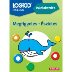 LOGICO Piccolo 2177 - Iskolakezd&eacute;s: Megfigyel&eacute;s, &eacute;szlel&eacute;s - Anne Lenze