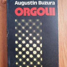 ORGOLII - Augustin Buzura (editura Dacia)