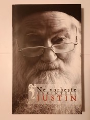 Ne vorbește Părintele Iustin (Petru Vodă, 2011)