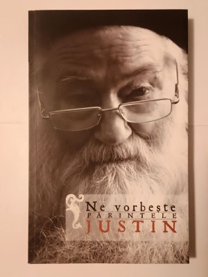 Ne vorbește Părintele Iustin (Petru Vodă, 2011) foto