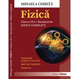Fizica - Culegere de probleme propuse si rezolvate pentru clasa a IX-a si Bacalaureat. Editie completa 2024, Mihaela Chirita