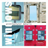 Architectural Details - Windows | Markus Hattstein
