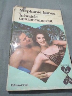 IN BRATELE UNUI NECUNOSCUT-STEPHANIE JAMES foto