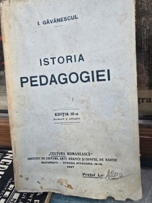 Istoria Pedagogiei - I. Gavanescul Editia a III-a foto