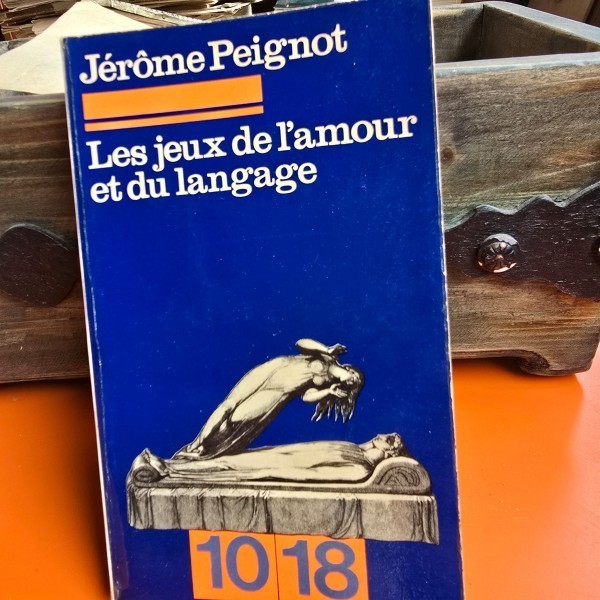 Les jeux de l amour et du language - Jerome Peignot