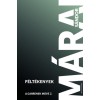 F&eacute;lt&eacute;kenyek - A Garrenek műve 2. - M&aacute;rai S&aacute;ndor
