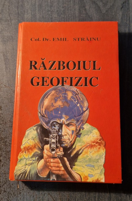 Razboiul geofizic Emil Strainu