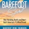 The Barefoot Spirit: How Hardship, Hustle, and Heart Built America&#039;s #1 Wine Brand