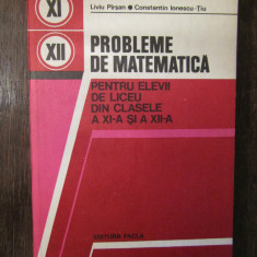 Probleme de matematica pentru elevii de liceu clasele a XI-a, a XII-a