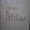 N. Barbulescu - Elemente de fizica generala (1962)