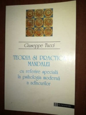 Teoria si practica mandalei cu referire speciala la psihologia moderna a adancurilor- Giuseppe Tucci foto