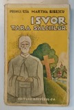 ISVOR , TARA SALCIILOR de PRINCIPESA MARTHA BIBESCU , EDITIE INTERBELICA