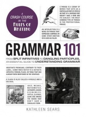 Grammar 101: From Split Infinitives to Dangling Participles, an Essential Guide to Understanding Grammar foto