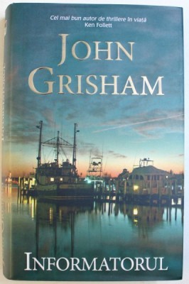 INFORMATORUL de JOHN GRISHAM , 2018 foto