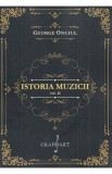 Istoria muzicii Vol.2 - George Onciul