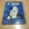 C&acirc;inii ghid complet
