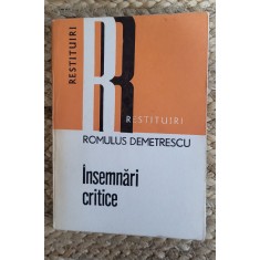 Insemnari Critice-Romulus Demetrescu,dedicatie Rodica Demetrescu