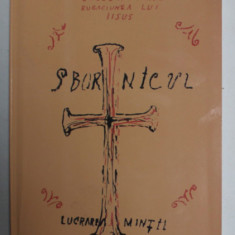 SBORNICUL , VOLUMUL II , RUGACIUNEA LUI IISUS , MIEZUL EVLAVIEI ORTODOXE , LUCRAREA MANASTIRII VALAAM , 2000