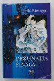 DESTINATIA FINALA de HELIA RIMOGA , 2004