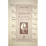 Aurel Rau - Expo 99 - De la Olahus la Emil Cioran (Editia: 1999)