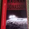 ORB IN NOAPTE ,ORB IN ZAPADA ,NEGURA RAGNAR JONASSON