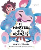 El Monstruo de Los Abrazos. Mi Cuerpo Es Solo M