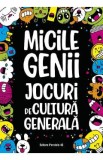 Micile genii. Jocuri de cultura generala - Gareth Moore