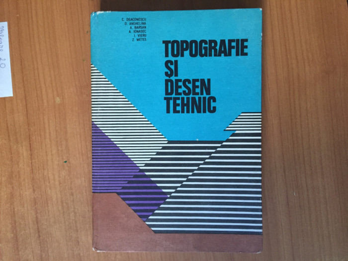 h7b Topografie Si Desen Tehnic - C. Deaconescu