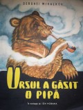 Ursul a gasit o pipa - Serghei Mihalkov - Traducator: Ion Hobana