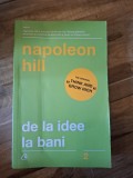 Napoleon Hill - De la idee la bani