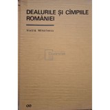 Vintila Mihailescu - Dealurile si campiile Romaniei (Editia: 1966)