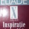 DOSARUL MIRCEA ELIADE ( 1978 - 1979 ) INSPIRATIE SI ERUDITIE