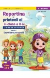 Reportina si prietenii ei in clasa a II-a. Caiet de activitati pentru Dezvoltare personala - Ana-Maria Albu