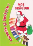 Coloram si invatam! Mos Craciun - Editura Ars Libri